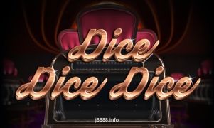 Dice Dice Dice j888